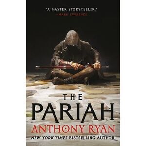 The Pariah -- Anthony Ryan